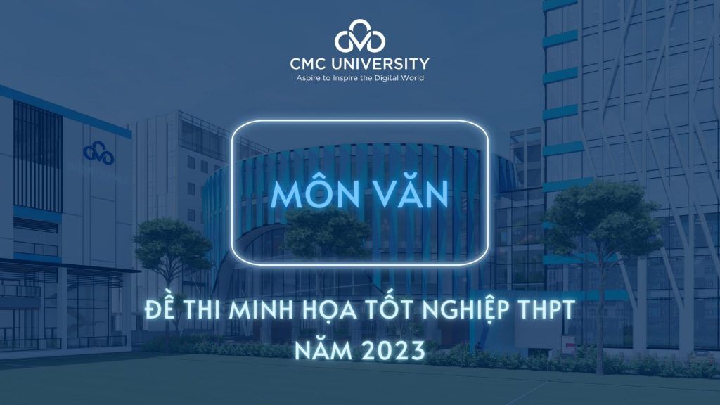 Đề thi minh họa tốt nghiệp THPT năm 2023 môn Ngữ văn