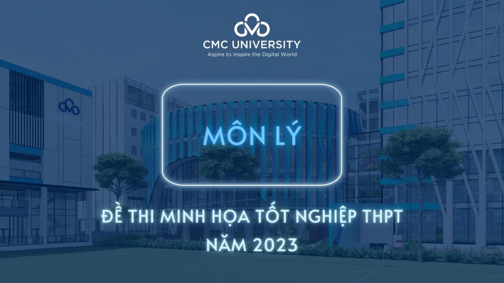 Đề thi minh họa tốt nghiệp THPT năm 2023 môn Lý