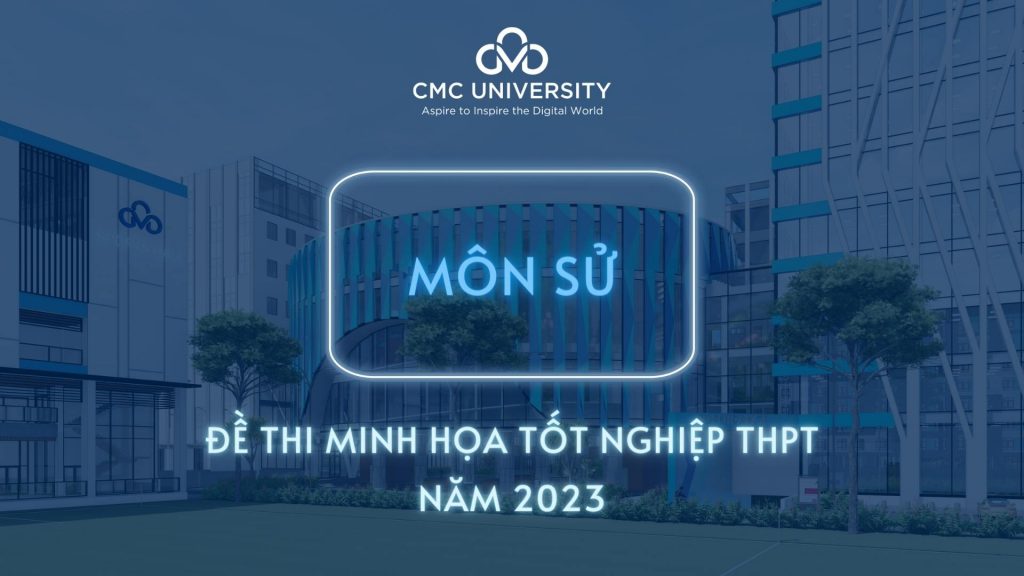 Đề thi minh họa tốt nghiệp THPT năm 2023 môn Sử