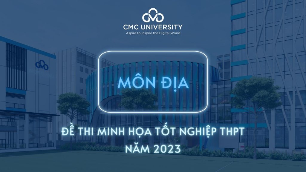 Đề thi minh họa tốt nghiệp THPT năm 2023 môn Địa lý