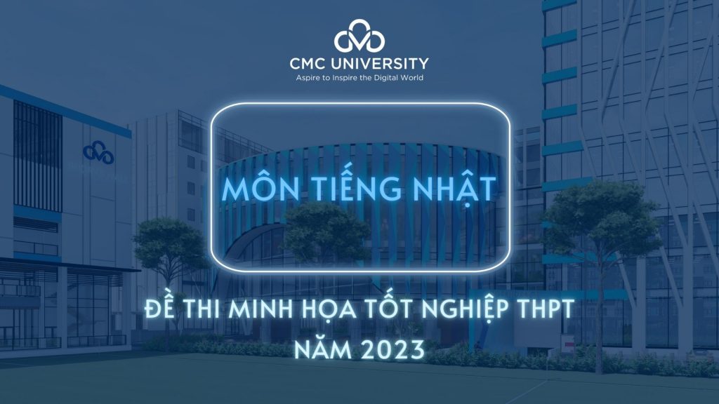 Đề thi minh họa tốt nghiệp THPT năm 2023 môn tiếng Nhật