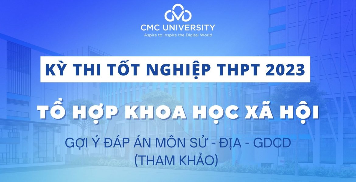 đáp án tổ hợp khxh thi tốt nghiệp thpt 2023