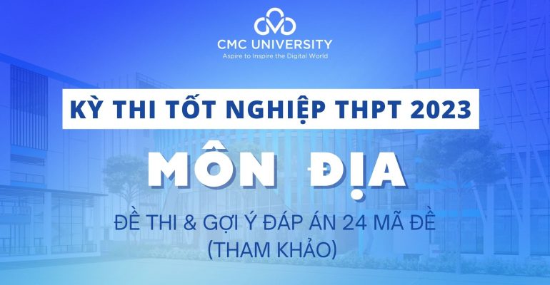 đề và đáp án thi tốt nghiệp thpt 2023 môn Địa lý