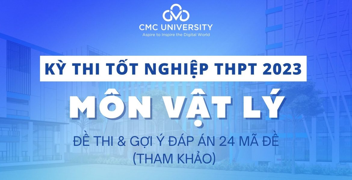 đề và đáp án thi tốt nghiệp thpt 2023 môn Vật Lý