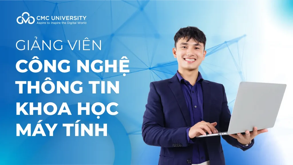 Thông báo tuyển dụng Giảng viên Công nghệ Thông tin/ Khoa học Máy tính