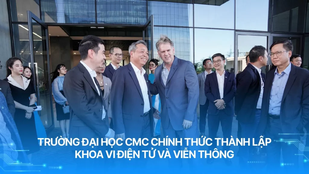 đánh phỏm
 chính thức thành lập Khoa Vi Điện tử và Viễn thông, mục tiêu đào tạo nhân lực chất lượng cao trong lĩnh vực thiết kế vi mạch bán dẫn