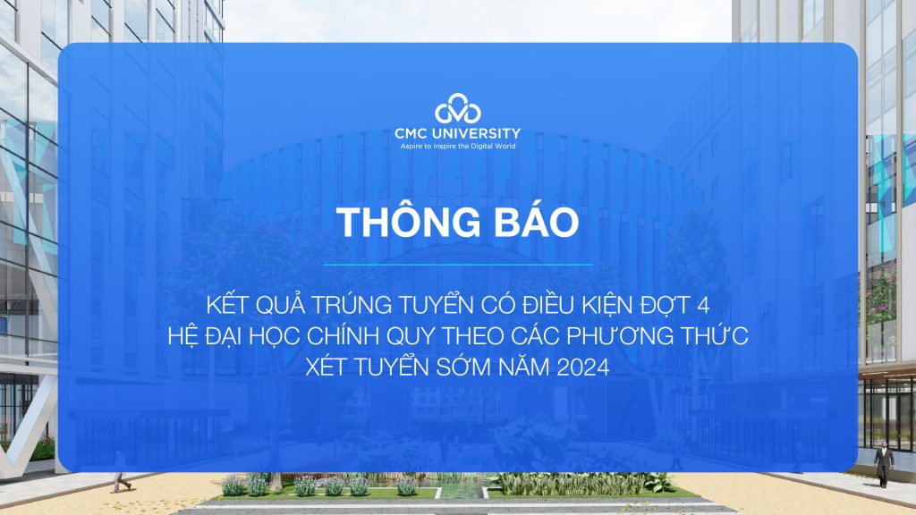 đánh phỏm
 công bố kết quả trúng tuyển có điều kiện đợt 4 hệ đại học chính quy theo các phương thức xét tuyển sớm năm 2024